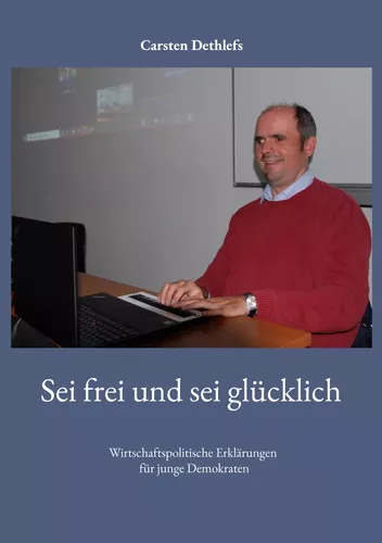 Sei frei und sei glücklich