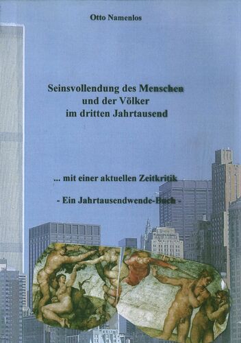Seinsvollendung des Menschen und der Völker im dritten Jahrtausend