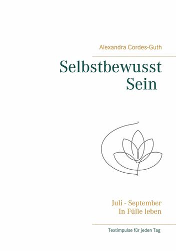 Selbstbewusst Sein - In Fülle leben