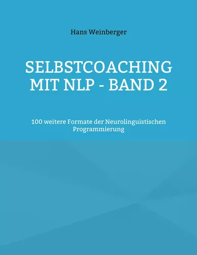 Selbstcoaching mit NLP - Band 2