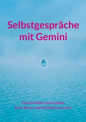 Selbstgespräche mit Gemini