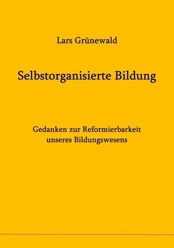Selbstorganisierte Bildung