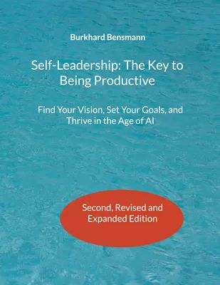 Self-Leadership: The Key to Being Productive