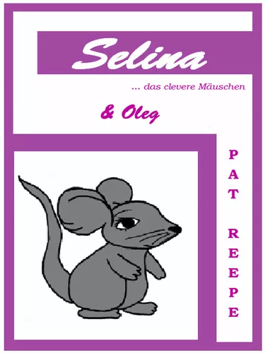 Selina... das clevere Mäuschen