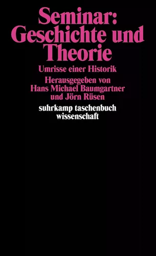 Seminar: Geschichte und Theorie