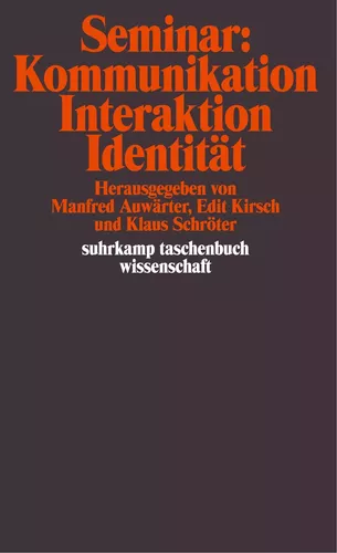 Seminar: Kommunikation, Interaktion, Identität