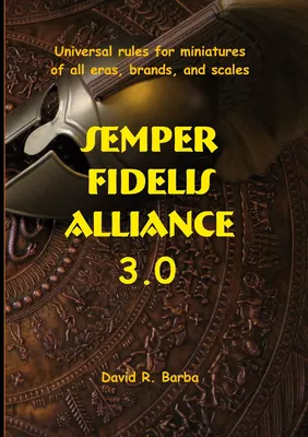 Semper fidelis alliance 3.0