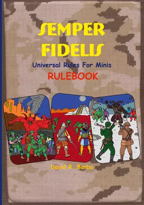 SEMPER FIDELIS Universal Rules For Minis