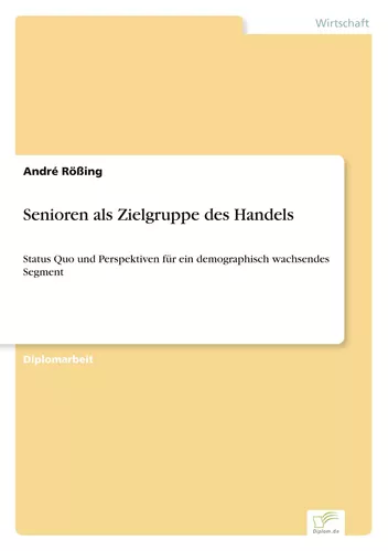 Senioren als Zielgruppe des Handels