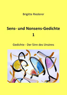 Sens- und Nonsens-Gedichte 1