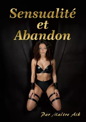 Sensualité et Abandon