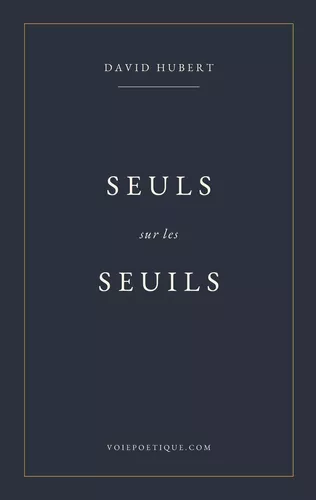 Seuls sur les seuils