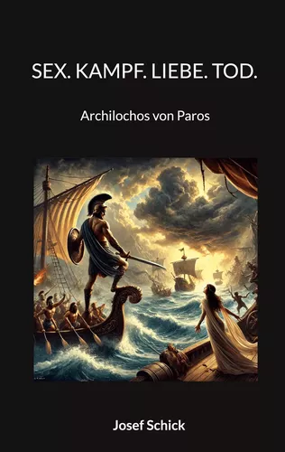 Sex. Kampf. Liebe. Tod.