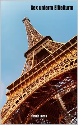 Sex unterm Eiffelturm