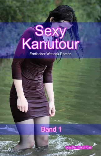 Sexy Kanutour - Band 1