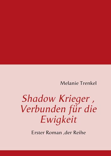 Shadow Krieger, Verbunden für die Ewigkeit