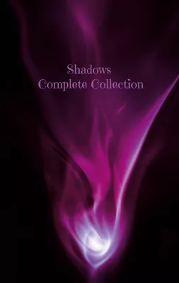 Shadows Complete Collection