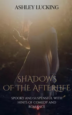 Shadows of the Afterlife