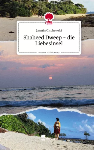 Shaheed Dweep - die Liebesinsel. Life is a Story - story.one