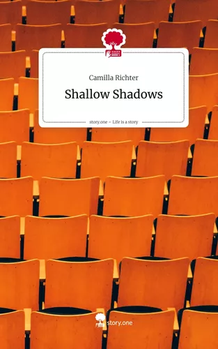 Shallow Shadows. Life is a Story - story.one
