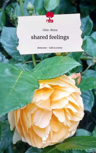 shared feelings. Life is a Story - story.one