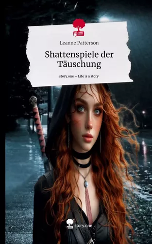 Shattenspiele der Täuschung. Life is a Story - story.one