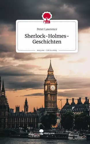 Sherlock-Holmes-Geschichten. Life is a Story - story.one