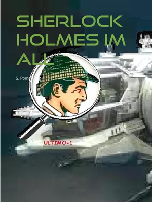 Sherlock Holmes im All