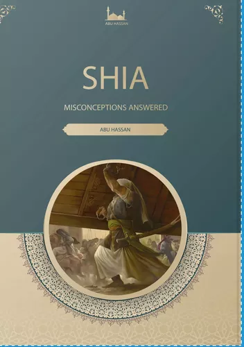 Shia Misconceptions Answered