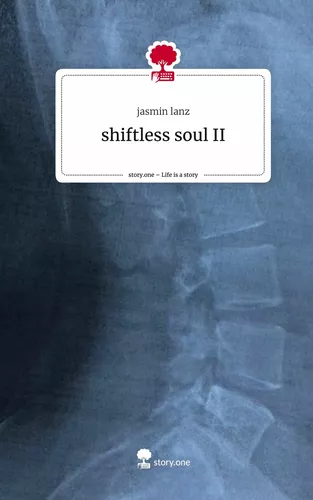 shiftless soul II. Life is a Story - story.one