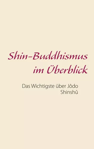 Shin-Buddhismus im Überblick