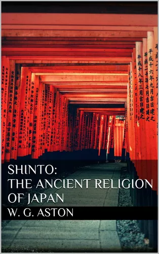Shinto: The ancient religion of Japan 