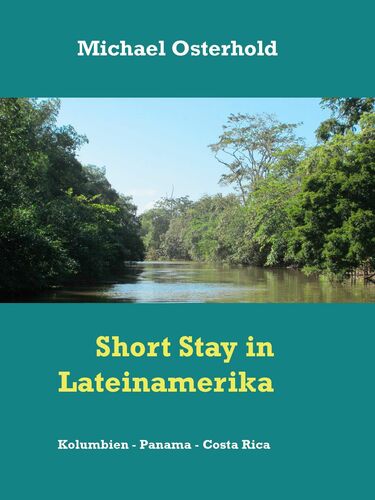 Short Stay in Lateinamerika