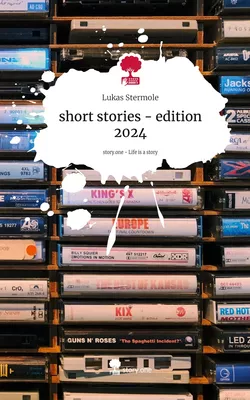 short stories - edition 2024. Life is a Story - story.one