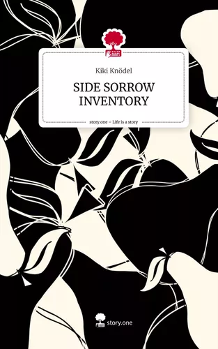 SIDE SORROW INVENTORY. Life is a Story - story.one