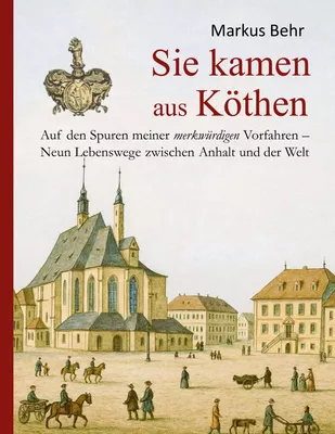 Sie kamen aus Köthen