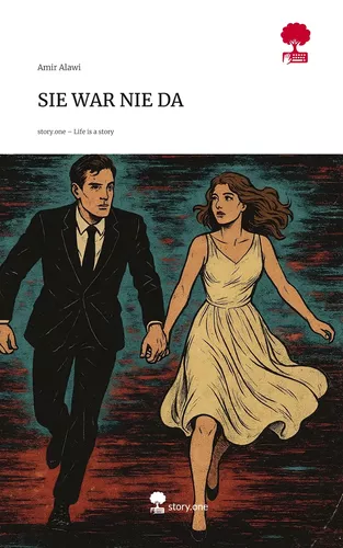 SIE WAR NIE DA. Life is a Story - story.one