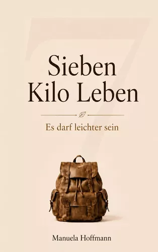 Sieben Kilo Leben
