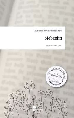 Siebzehn. Life is a Story - story.one
