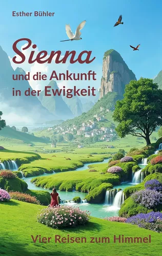 Sienna und die Ankunft in der Ewigkeit