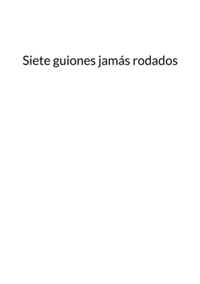 Siete guiones jamás rodados