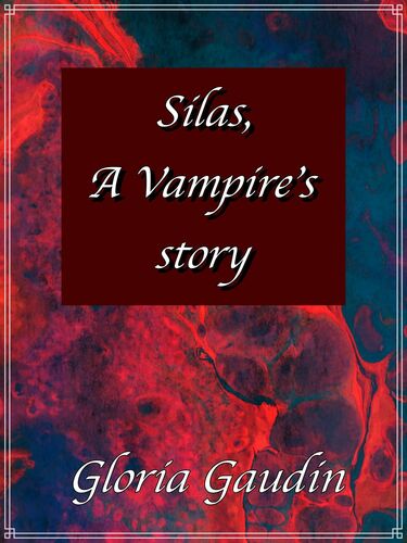 Silas, A Vampire's story