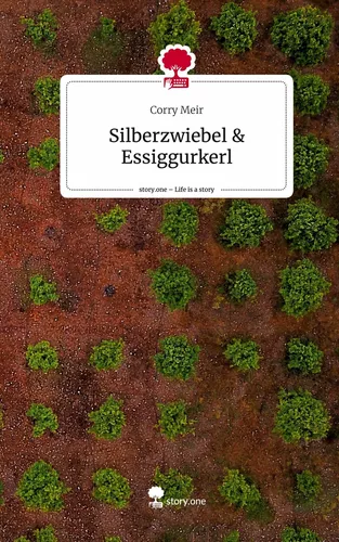 Silberzwiebel & Essiggurkerl. Life is a Story - story.one