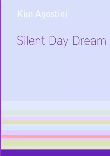 Silent Day Dream