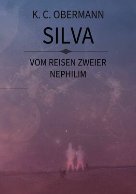 Silva -Vom Reisen zweier Nephilim