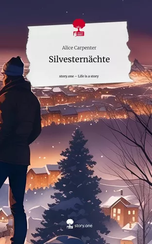 Silvesternächte. Life is a Story - story.one