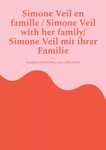 Simone Veil en famille / Simone Veil with her family/ Simone Veil mit ihrer Familie