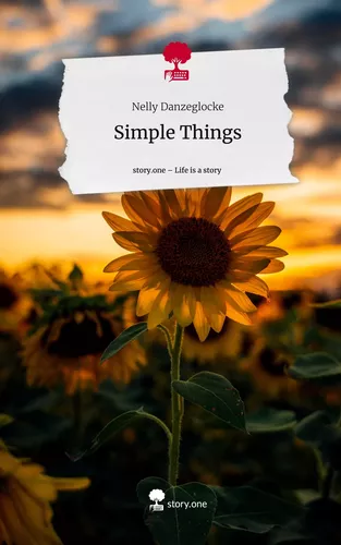 Simple Things. Life is a Story - story.one