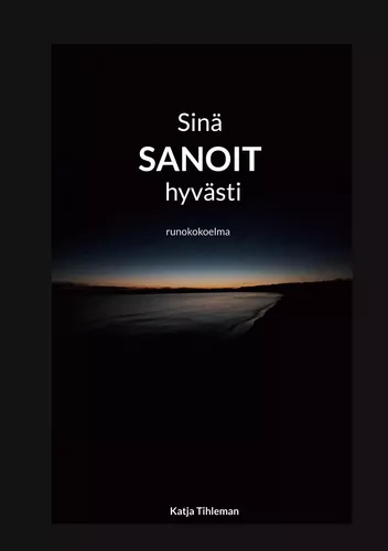 Sinä sanoit hyvästi