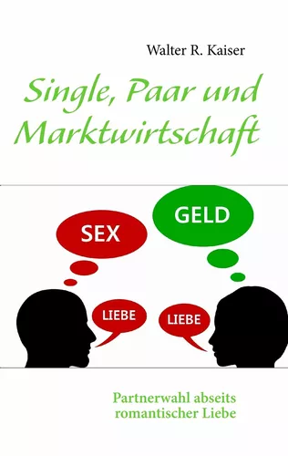 Single, Paar und Marktwirtschaft